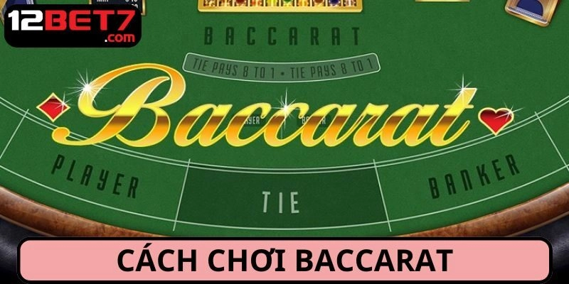 cách chơi Baccarat